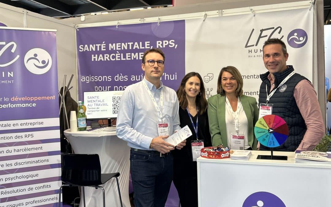 LFC Humain au salon Préventica Bordeaux 2025 : Santé mentale et prévention des risques professionnels au cœur des entreprises